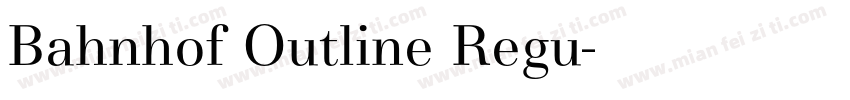 Bahnhof Outline Regu字体转换